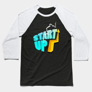 Start Up Business Entrepreneur Motivation Baseball T-Shirt